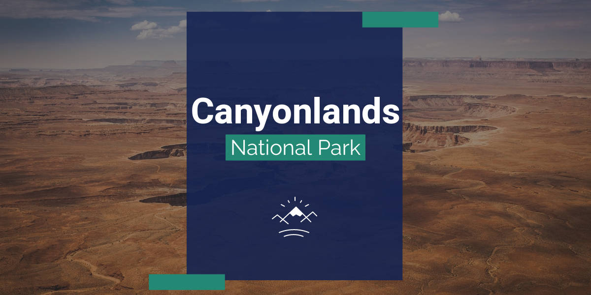 Canyonlands National Park Itinerary