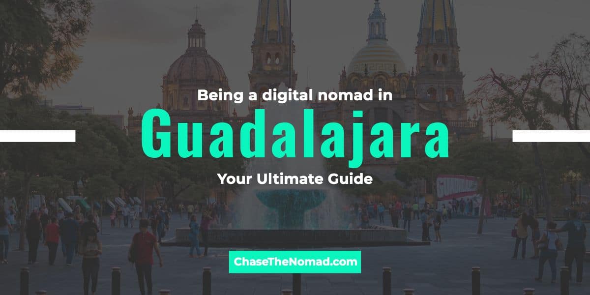 Digital Nomad Guadalajara